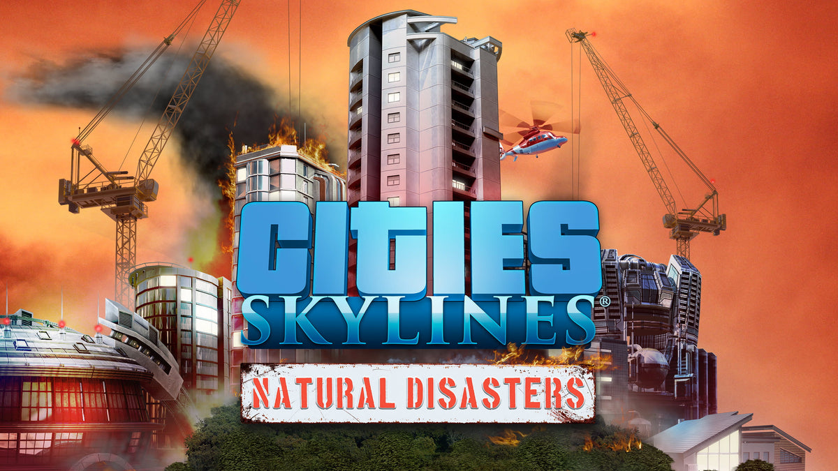 Cities: Skylines - Natural Disasters - PC Mac Linux Steam Game