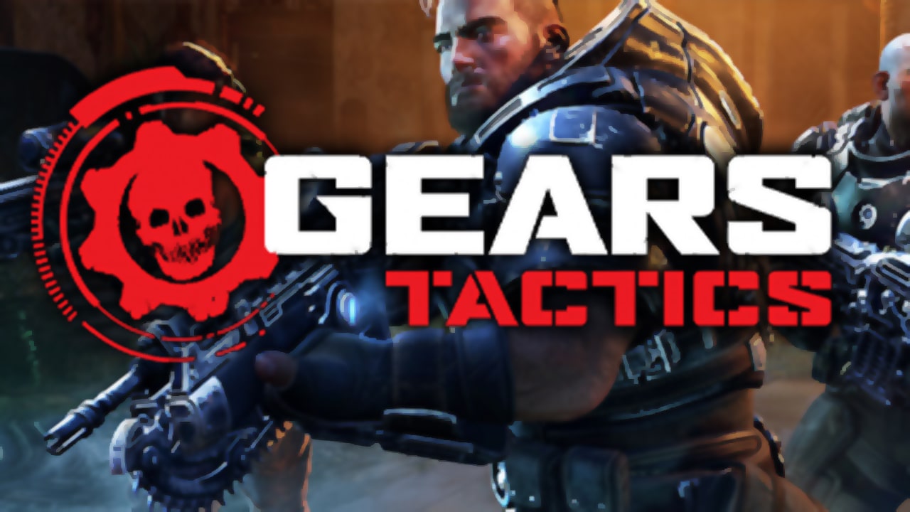 Gears Tactics
