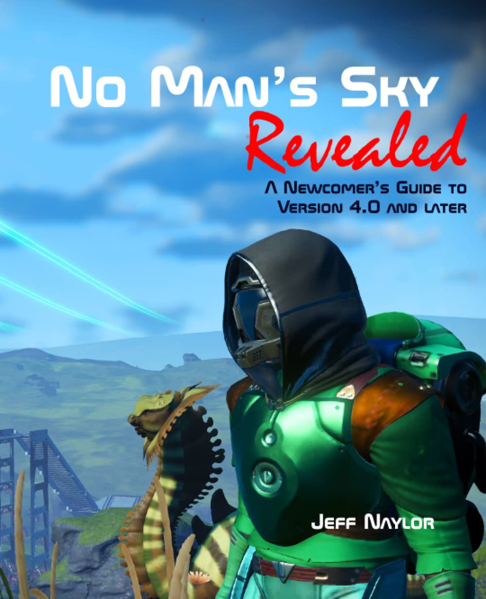 No Man's Sky Revealed: A Newcomer's Guide to Version 4 and Later | Paperback
